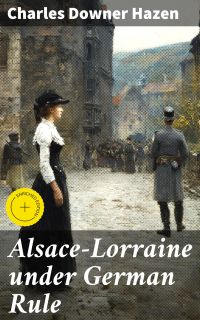 Alsace-Lorraine under German Rule