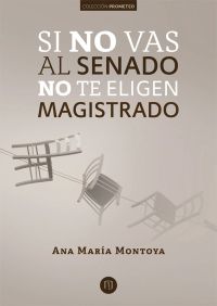 Si no vas al Senado no te eligen magistrado: instituciones informales y criterios de selección de los magistrados de la Corte Constitucional colombiana en el Senado (1992-2009)