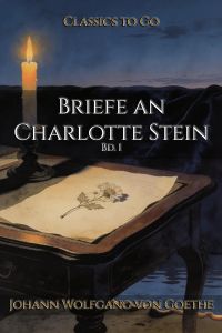 Briefe an Charlotte Stein