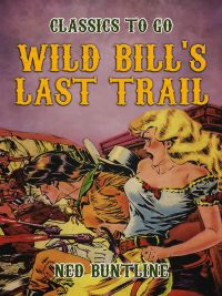 Wild Bill's Last Trail