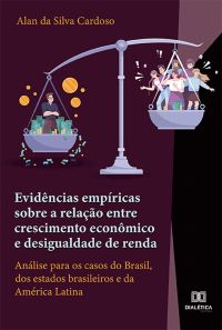 Evidências empíricas sobre a relação entre crescimento econômico e desigualdade de renda