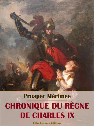 Chronique du règne de Charles IX