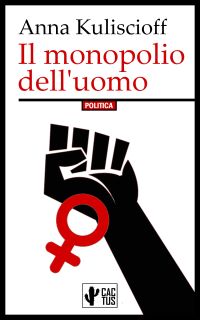 Il monopolio dell'uomo