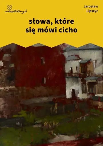 słowa, które się mówi cicho