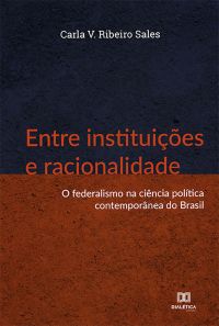 Entre instituições e racionalidade