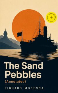 The Sand Pebbles (Annotated)