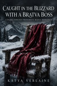 Caught in the Blizzard with a Bratva Boss