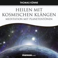 Heilen mit Kosmischen Klängen