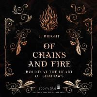 Of Chains and Fire