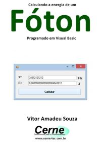 Calculando A Energia De Um   Fóton Programado Em Visual Basic