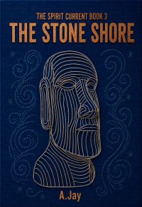 THE STONE SHORE The Spirit Current Book 3