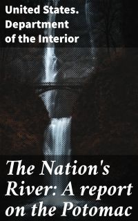 The Nation's River: A report on the Potomac