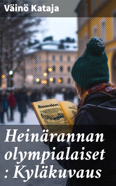 Heinärannan olympialaiset : Kyläkuvaus