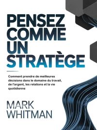 Pensez comme un stratège (traduit)