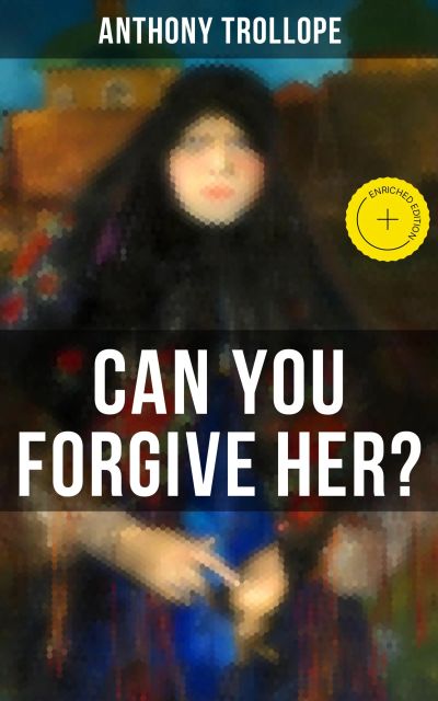 Can You Forgive Her?