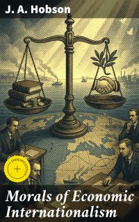 Morals of Economic Internationalism