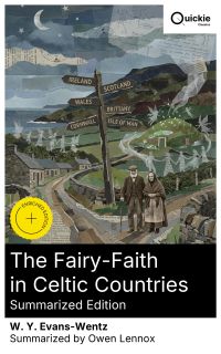 The Fairy-Faith in Celtic Countries (Summarized Edition)