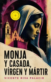 Monja y casada, vírgen y mártir (Anotado)