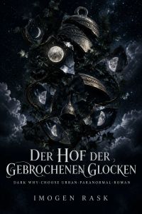Der Hof der gebrochenen Glocken