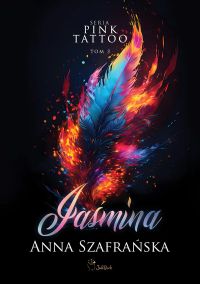 Jaśmina. Pink Tattoo (tom 3)