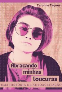 Abraçando Minhas Loucuras