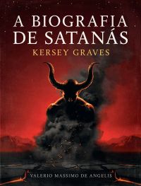 A Biografia de Satanás