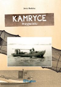 Kamryce Przyjacielu
