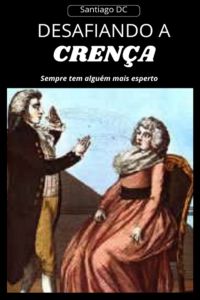 Desafiando A Crença