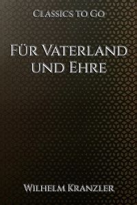Für Vaterland und Ehre