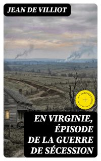En Virginie, épisode de la guerre de sécession
