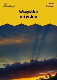 Wszystko mi jedno