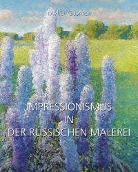 Impressionismus in Der Russischen Malerei