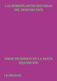 Las Horripilantes Historias Del Demonio Esöj