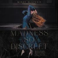 A Madness So Discreet