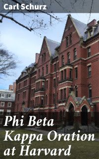 Phi Beta Kappa Oration at Harvard