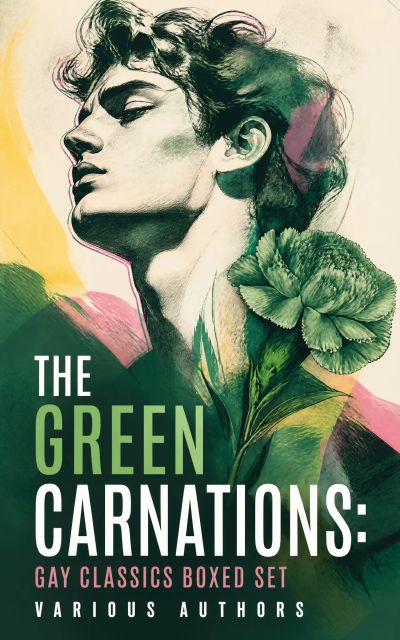The Green Carnations: Gay Classics Boxed Set