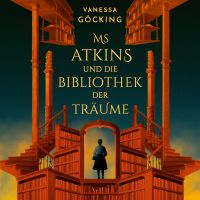 Ms Atkins und die Bibliothek der Träume