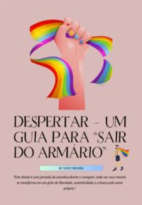 Despertar – Um Guia Para "sair Do Armário"