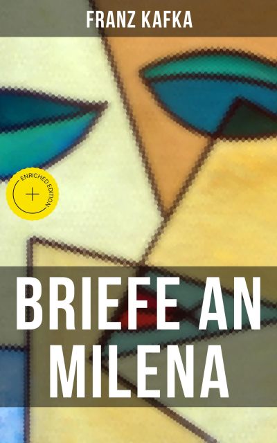 Franz Kafka: Briefe an Milena