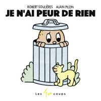 Je n'ai peur de rien