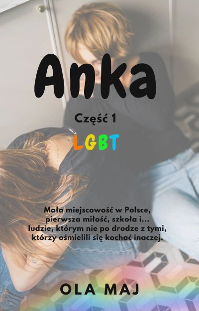 Anka. LGBT. część 1