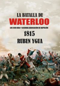 La Batalla De Waterloo