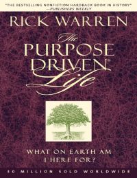 The Purpose Driven® Life