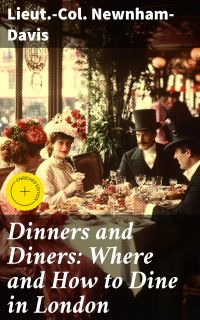 Dinners and Diners: Where and How to Dine in London