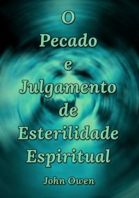 O Pecado E Julgamento De Esterilidade Espiritual