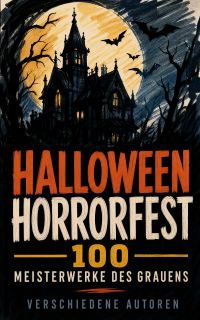 Halloween Horrorfest – 100 Meisterwerke des Grauens