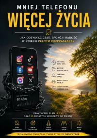 Mniej telefonu. Więcej życia.