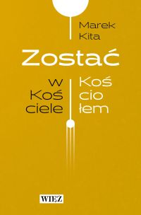 Zostać w Kościele. Zostać Kościołem