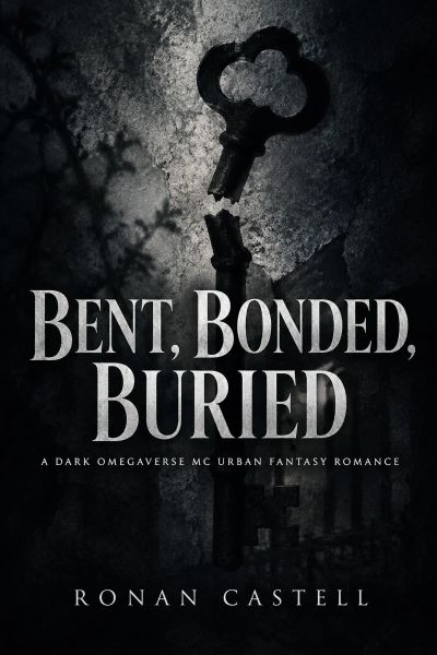 Bent, Bonded, Buried