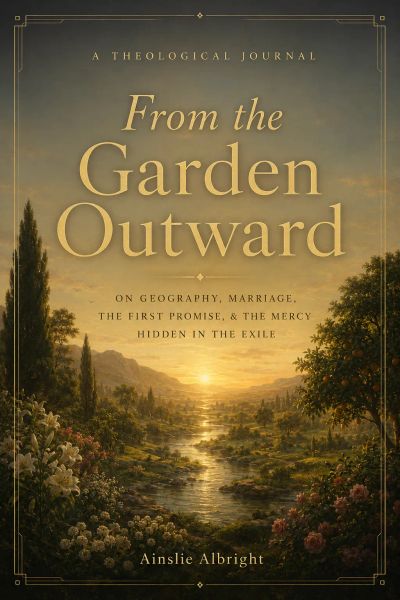 From the Garden Outward